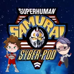 The Superhuman Samurai Syber Pod