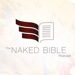 The Naked Bible Podcast artwork