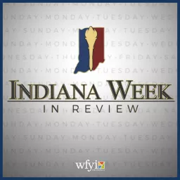 Indiana Week in Review