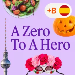 A Zero To A Hero: Learn Spanish! Podcast artwork