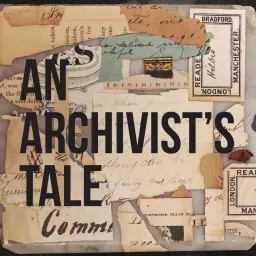 An Archivist's Tale Podcast artwork