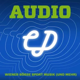 Audio-CD.at Indie Podcasts: Wiener Börse, Sport, Musik (und mehr) artwork