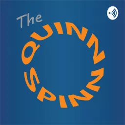 The Quinn Spinn Podcast artwork