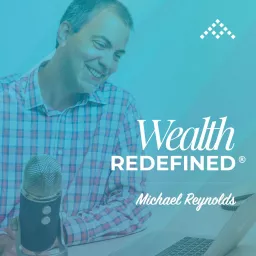 Wealth Redefined® Podcast artwork