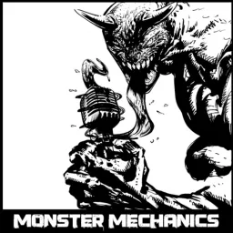 The Monster Mechanics Podcast artwork