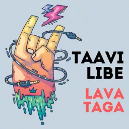 Taavi Libe Lava Taga Podcast artwork