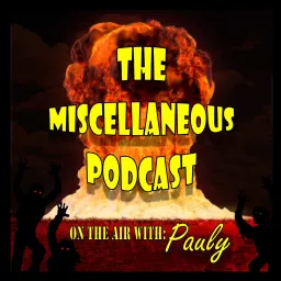 The Miscellaneous Podcast artwork