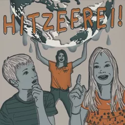 Hitzefrei! - Der Klima-Podcast für Kinder artwork