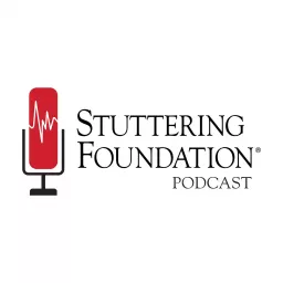 Stuttering Foundation Podcast artwork