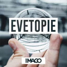 Evetopie Podcast artwork
