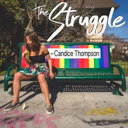 The Struggle with Candice Thompson Podcast artwork