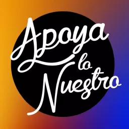 Apoya Lo Nuestro PR Podcast artwork