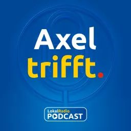 Axel trifft ... Podcast artwork
