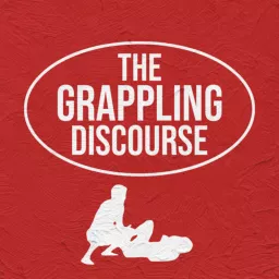 The Grappling Discourse Podcast artwork