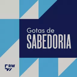 Gotas de Sabedoria - Agência Radioweb Podcast artwork