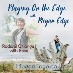 Playing on the Edge with Megan Edge Podcast artwork