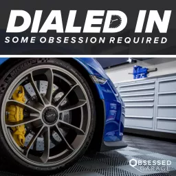 Dialed In - Some Obsession Required Podcast artwork