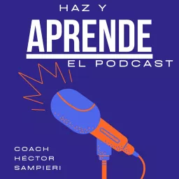 Haz y Aprende Podcast artwork