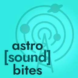 astro[sound]bites Podcast artwork