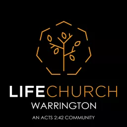 LifeChurch Warrington Podcast artwork