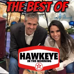 Best of Hawkeye in the Morning; New Country 96.3 Podcast artwork