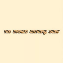 The Michael Anthony Show