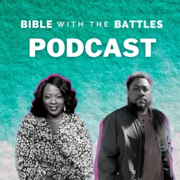 Bible with the Battles Podcast artwork