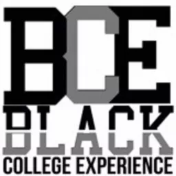 Black College Experience Live Podcast artwork