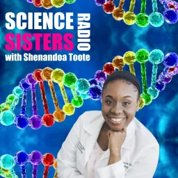 Science Sisters: Stories of Success in STEM Podcast artwork