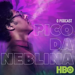 Pico da Neblina – Podcast Oficial artwork