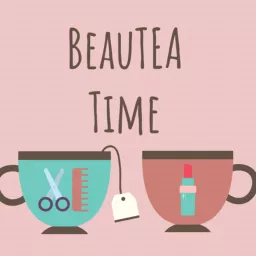 BeauTEA Time Podcast artwork