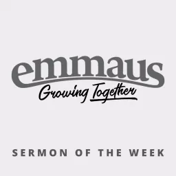 Emmaus Church Sermons