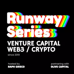 Runway Series (Venture Capital, Startups, Crypto, web3), in partnership with Olive Capital. Podcast artwork