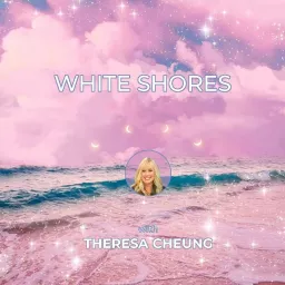 White Shores with Theresa Cheung Podcast artwork
