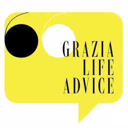 Grazia Life Advice Podcast artwork