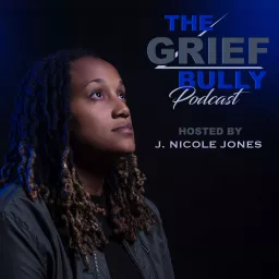 The Grief Bully Podcast artwork