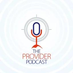 The Provider Podcast