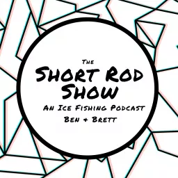 The Short Rod Show: An Ice Fishing Podcast artwork