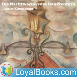 Die Nachtwachen des Bonaventura by Bonaventura (Ernst August Friedrich Klingemann) Podcast artwork