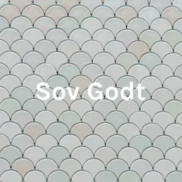 Sov Godt ™ - Podcast artwork