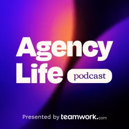 Agency Life Podcast artwork