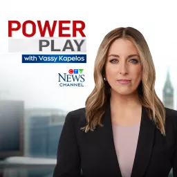 CTV Power Play with Vassy Kapelos Podcast artwork