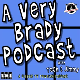 A Very Brady Podcast - A classic television rewatch podcast artwork