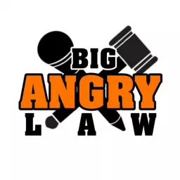 Big Angry Law Radio Podcast artwork