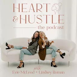 The Heart & Hustle Podcast artwork