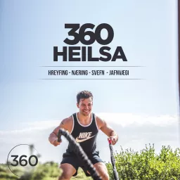 360 Heilsa Podcast artwork