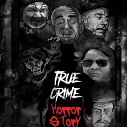 True Crime Horror Story Podcast artwork