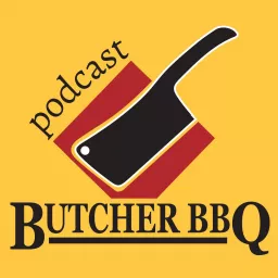 Butcher BBQ Podcast artwork