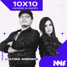 L'ultima Risposta 10x10 Podcast artwork