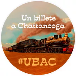 Un billete a Chattanooga Podcast artwork